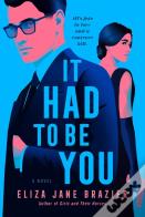 It Had To Be You