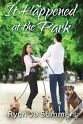 It Happened At The Park