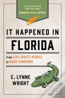 It Happened In Florida
