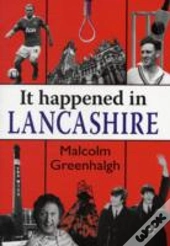 It Happened In Lancashire
