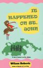 It Happened On St. John - Preview
