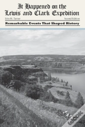 It Happened On The Lewis And Clark Expedition