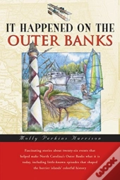 It Happened On The Outer Banks