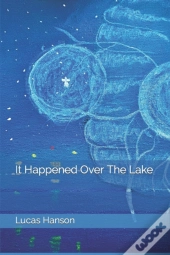 It Happened Over The Lake