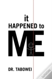 It Happened To Me