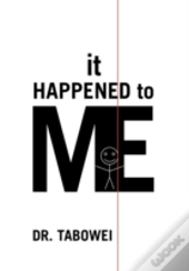 It Happened To Me