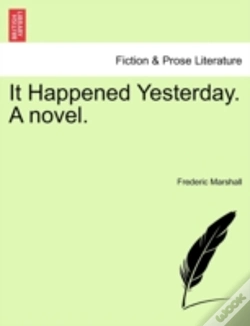 Capa do artigo It Happened Yesterday. A Novel.