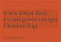 It Has Always Been There, It Has Only Grown Stronger /Anglais - Preview