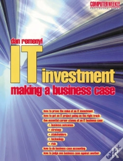 Capa do artigo It Investment: Making A Business Case