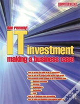 It Investment: Making A Business Case