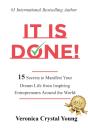 It Is Done!: 15 Secrets To Manifest Your - Preview