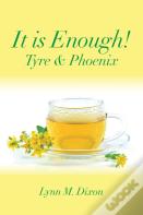 It Is Enough!