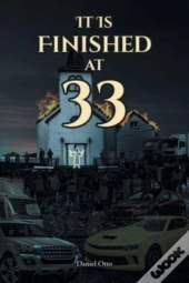It Is Finished At 33
