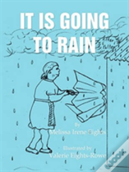 It Is Going To Rain