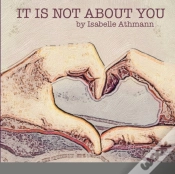 Capa do artigo It Is Not About You