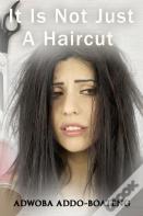 It Is Not Just A Haircut