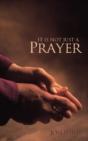 It Is Not Just A Prayer - Preview