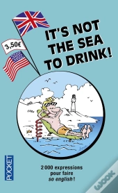 It Is Not The Sea To Drink