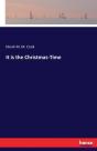 It Is The Christmas-Time - Preview