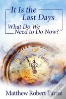 It Is The Last Days