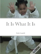 It Is What It Is