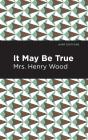 It May Be True - Preview