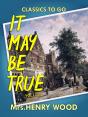 It May Be True, Vol. I-Iii - Preview