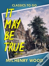 Capa do artigo It May Be True, Vol. I-Iii