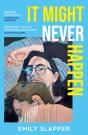 It Might Never Happen - Preview