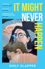 It Might Never Happen - Preview