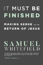 It Must Be Finished - Preview