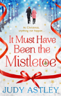 It Must Have Been The Mistletoe - Preview