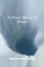 It Never Rains, It Pours - Preview
