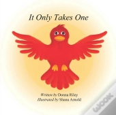 It Only Takes One