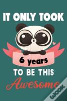 It Only Took 6 Years To Be This Awesome