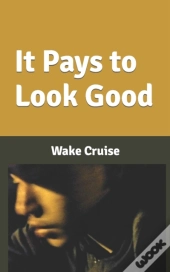 It Pays To Look Good