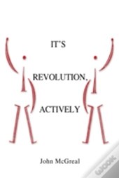 It' Revolution, Actively