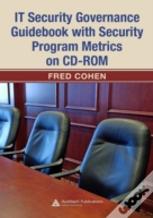 It Security Governance Guidebook With Security Program Metrics On Cd-Rom