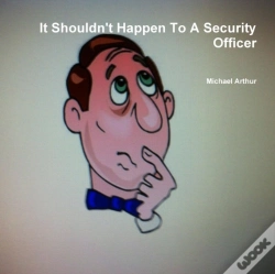 Capa do artigo It Shouldn'T Happen To A Security Officer