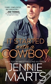 It Started With A Cowboy