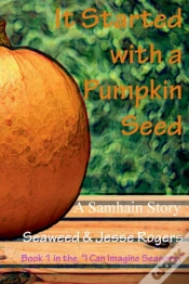 Capa do artigo It Started With A Pumpkin Seed