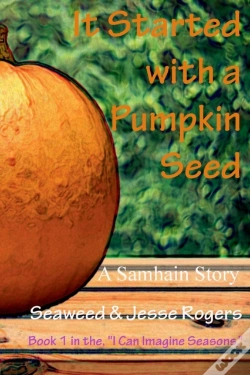 Capa do artigo It Started With A Pumpkin Seed