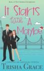 It Starts With A Maybe - Preview