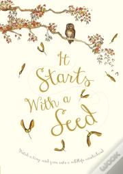 It Starts With A Seed