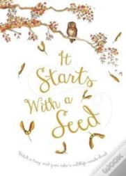It Starts With A Seed