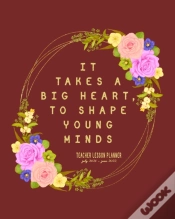 Capa do artigo It Takes A Big Heart, To Shape Young Minds