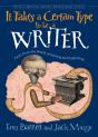 It Takes A Certain Type To Be A Writer - Preview