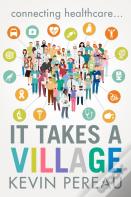 It Takes A Village