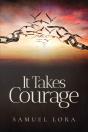 It Takes Courage - Preview