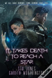 It Takes Death To Reach A Star